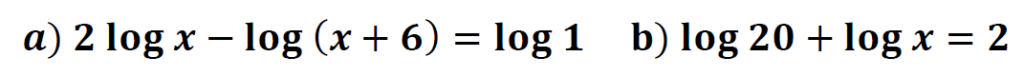 ecuaciones logarimicas resueltas por propiedades 4 ESO