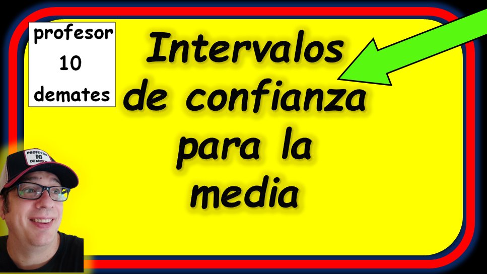 2 bachillerato intervalos de confianza para la media ejercicios resueltos