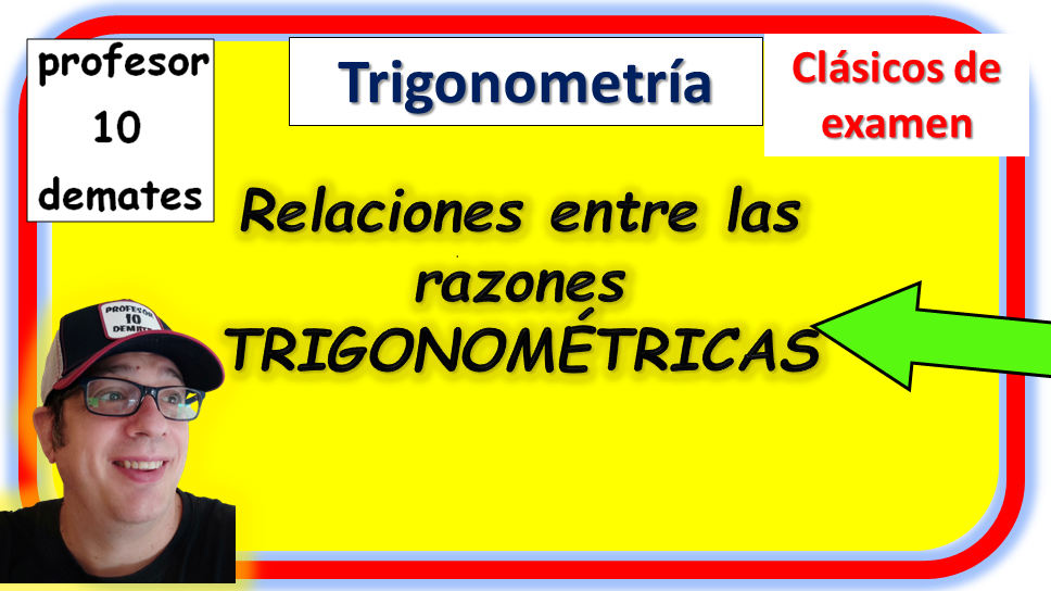 ejercicios trigonometría de exámenes 4 ESO