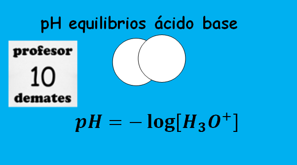 ph acido y base quimica 2 bachillerato