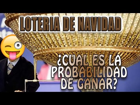 LOTERÍA DE NAVIDAD probabilidad de GANAR