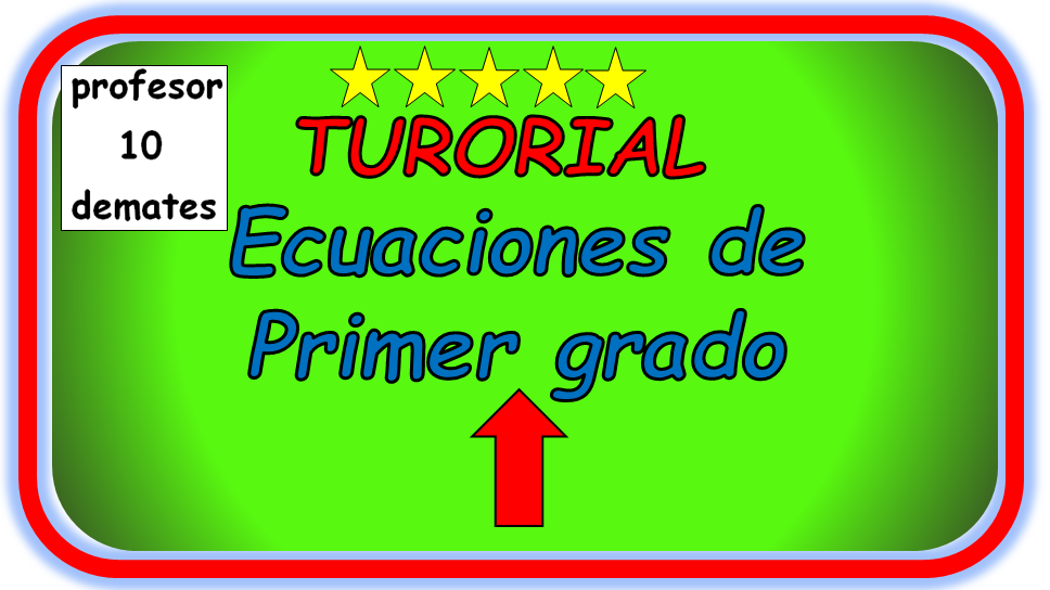 ecuaciones de primer grado ejercicios resueltos paso a paso desde cero tutorial