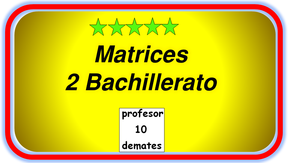 2 bachillerato matrices ejercicios resueltos