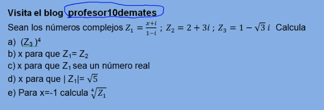 numeros complejos 1 bachillerato ejercicios resueltos - profesor10demates