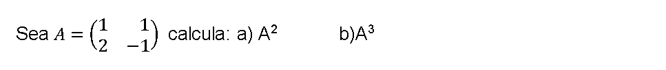 potencias de matrices 2x2 ejercicios resueltos