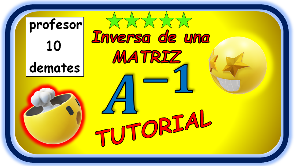 como calcular la inversa de una matriz 3x3 2x2 ejercicios resueltos