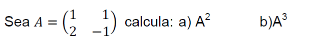 potencias de matrices 2x2 ejercicios resueltos