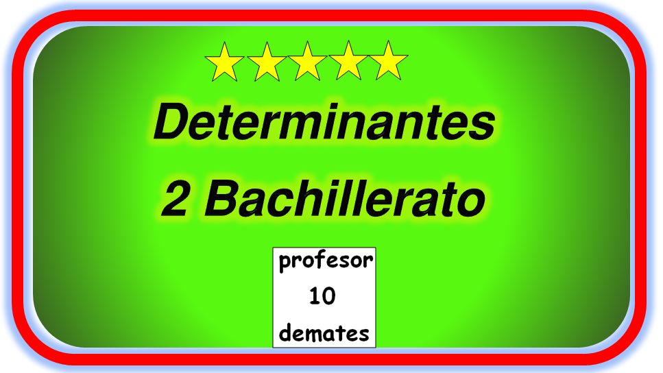 2 bachillerato determinantes ejercicios resueltos