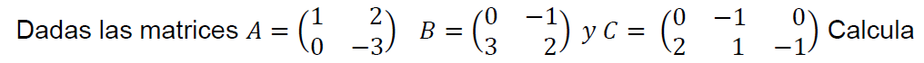 operaciones con matrices ejercicios