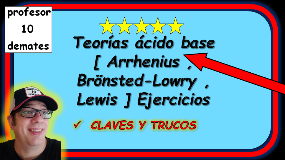 teorias acido base bronsted lowry arrhenius acido base explicación ejercicios resueltos 2 bachillerato ejemplos pares conjugados