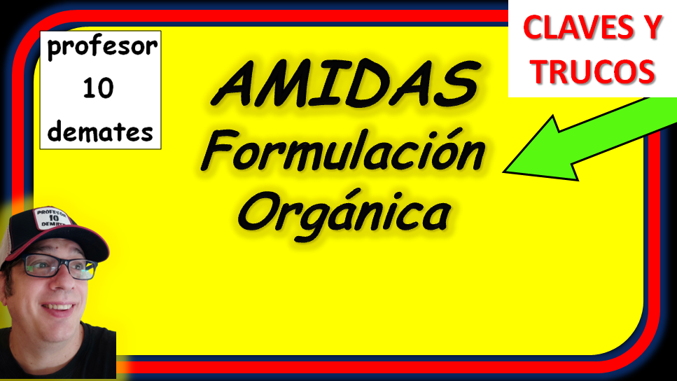 EJERCICIOS RESUELTOS DE AMIDAS ORGANICA 1 BACHILLERATO 2 BACHILLERATO FORMULACION Y NOMENCLATURA