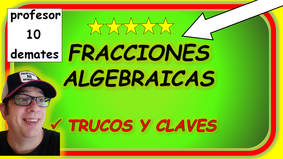 FRACCIONES ALGEBRAICAS EJERCICIOS RESUELTOS PDF DE EXAMEN