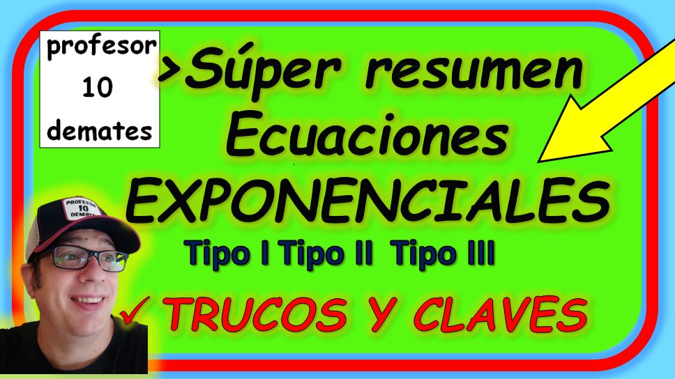 Ecuaciones exponenciales 1 bachillerato ejercicios resueltos tutorial desde cero Tipo I II III